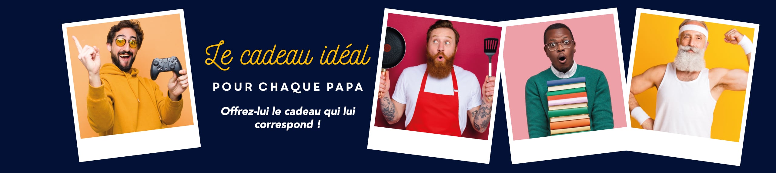 fête des pères idées cadeaux