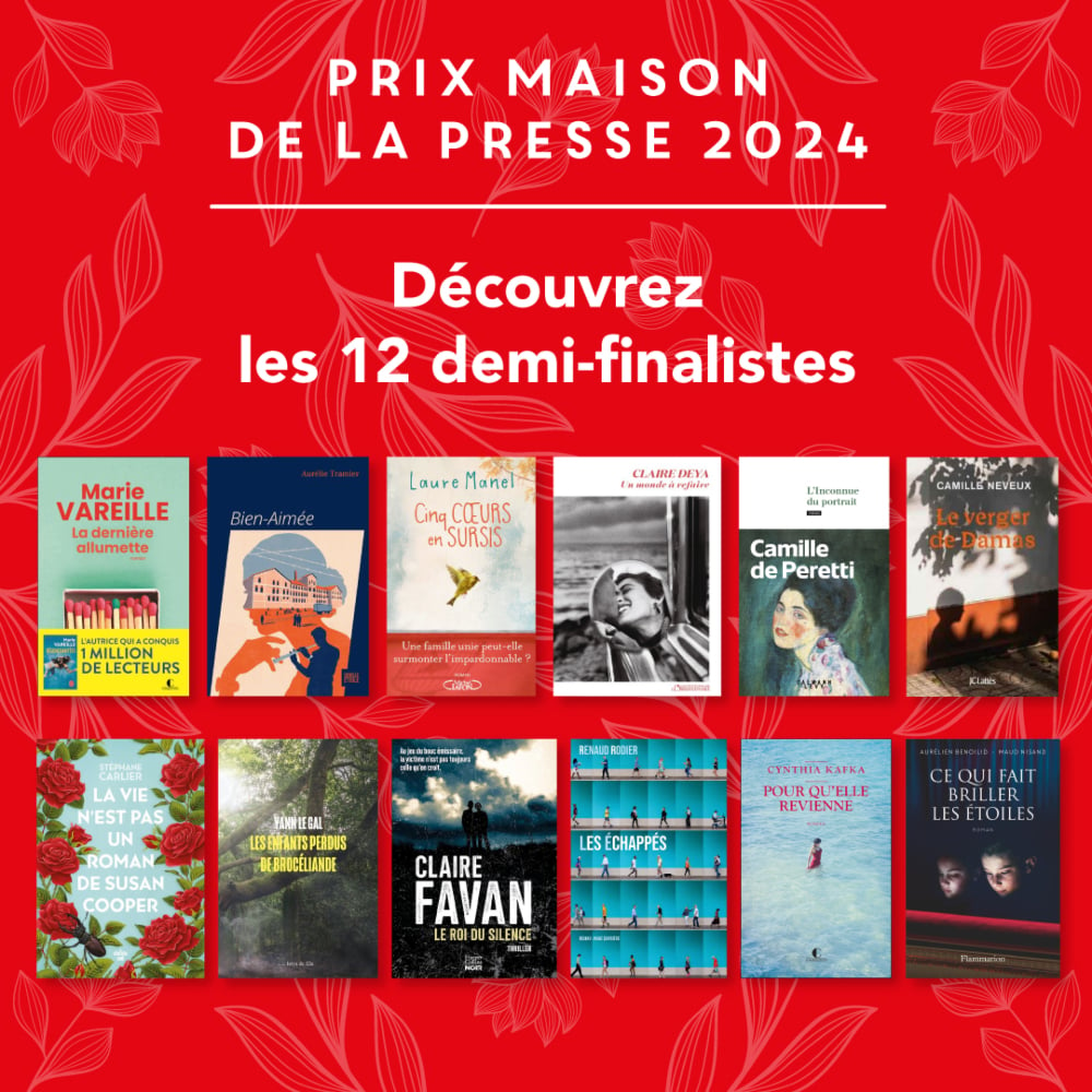 Prix Maison de la Presse 2024 – Les 12 demi-finalistes