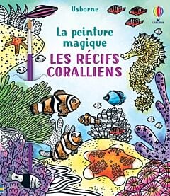 Les récifs coralliens - La peinture magique