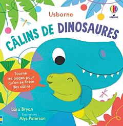 Câlins de dinosaures - Mon livre des câlins - Dès 1 an
