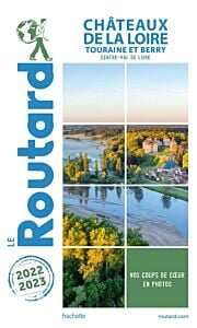 Guide du Routard Châteaux de la Loire 2022/23