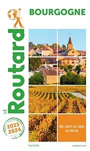 Guide du Routard Bourgogne 2023/24