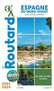 Guide du Routard Espagne du Nord-Ouest 2023/24
