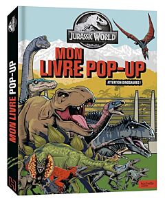 Jurassic World - Mon livre pop-up
