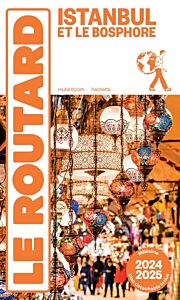 Guide du Routard Istanbul 2024/25