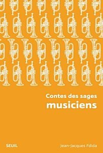 Contes des sages musiciens (Nouvelle édition poche)