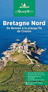 Guide Vert Bretagne Nord. De Rennes à la presqu'île de Crozon