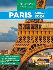 Guide Vert Week&GO Paris Edition 2024 Michelin