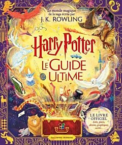 Harry Potter Le Guide Ultime