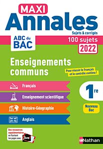 Tout en un Maxi Annales ABC du BAC 2022 -CC 1re-Corrige