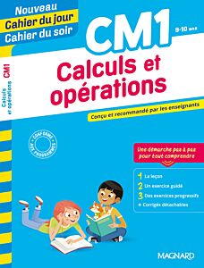 Calculs et opérations CM1 - Nouveau Cahier du jour Cahier du soir