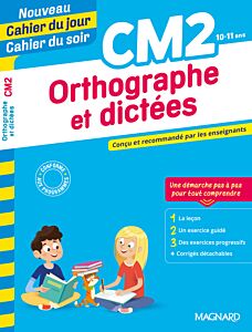 Orthographe et dictées CM2 - Nouveau Cahier du jour Cahier du soir