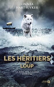 La saga des vikings - tome 3 Les Héritiers du loup