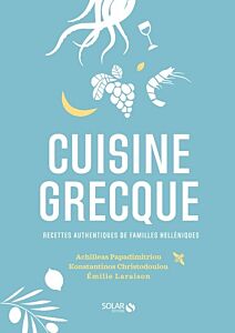 Cuisine grecque - Recettes authentiques de familles hellénistes