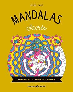 Mandalas Sacrés - 100 mandalas à colorier