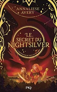 Le Secret du Nightsilver T02 : L'expédition de tous les dangers - Tome 2