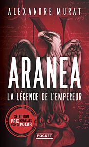 Aranéa Tome 1 - La légende de l'Empereur