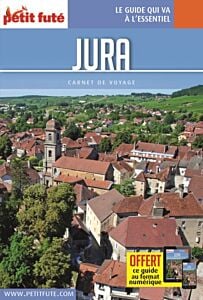 Guide Jura 2022 Carnet Petit Futé