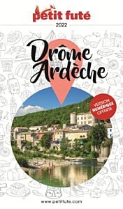 Guide Drome- Ardèche 2022 Petit Futé