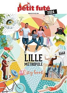 Guide Lille Métropole 2024 Petit Futé