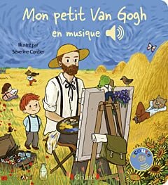 Mon petit Van Gogh en musique - Livre sonore avec 6 puces - Dès 1 an