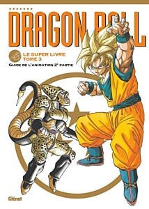 Dragon Ball - Le super livre - Tome 03
