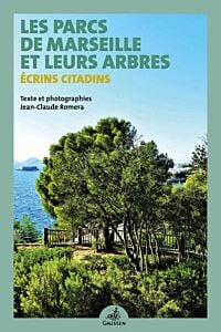 Les Parcs de Marseille et leurs arbres