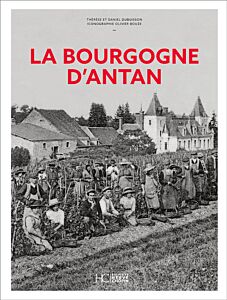 La Bourgogne d'Antan - Nouvelle édition