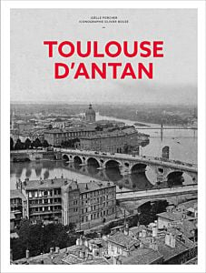 Toulouse d'Antan - Nouvelle édition