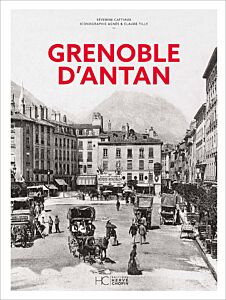 Grenoble d'Antan - Nouvelle édition
