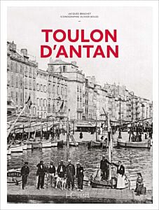 Toulon d'Antan - Nouvelle édition
