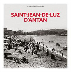 Saint-Jean-De-Luz d'Antan - Nouvelle édition