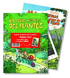 La folle histoire des plantes, tomes 1 et 2 + 1 ex-libris