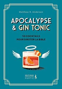 Apocalypse et Gin tonic