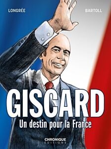 Giscard, un destin pour la France