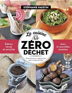 La Cuisine zéro déchet - 52 recettes bio et végétariennes po