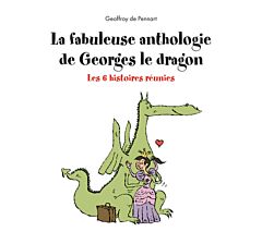 La fabuleuse anthologie de Georges le dragon