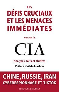 Les Défis cruciaux et les menaces immédiates vus par la CIA
