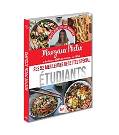 Margaux Phélix - Ses 52 meilleures recettes spécial étudiants simples et gourmandes