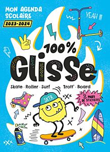 AGENDA SCOLAIRE 2023-2024 -100% GLISSE - SKATE ROLLER SURF TROTT BOARD