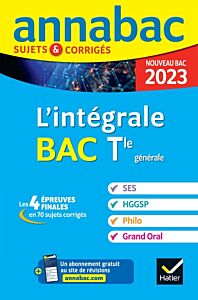 Annales du bac Annabac 2023 L'intégrale Tle SES, HGGSP, Philo, Grand Oral
