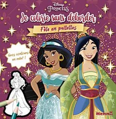 Disney Princesses - Je colorie sans déborder - Fête en paillettes - Gros contours en relief !