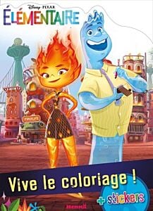 Disney Pixar Elémentaire - Vive le coloriage ! - + stickers