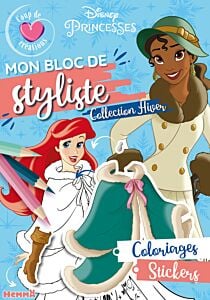 Disney Princesses - Mon bloc de styliste - Coup de coeur créations - Collection Hiver - Coloriages,