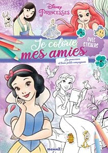 Disney Princesses - Je colorie mes amies - Les princesses et leurs petits compagnons - Avec stickers