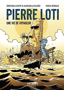 Pierre Loti, une vie de voyageur