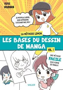 Les bases du dessin de manga : La methode Lemon  -  Vol. 1