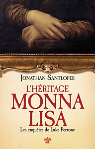 L'Héritage Monna Lisa - Les enquêtes de Luke Perrone