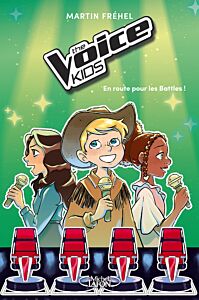 The Voice Kids - Tome 2 L'heure des battles