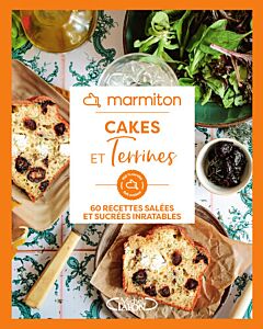 Marmiton - Cakes et terrines - 60 recettes salées et sucrées inratables